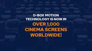 D-BOX reaches over 1,000 screens wordwide