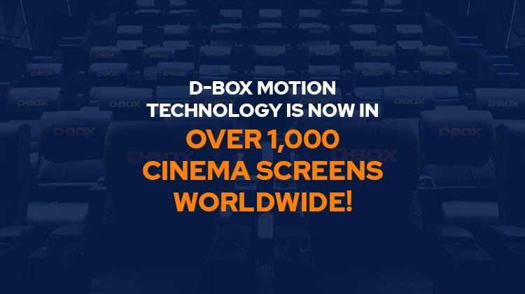 D-BOX reaches over 1,000 screens wordwide